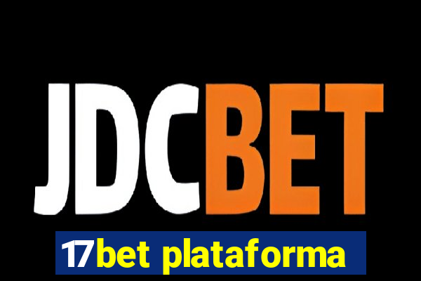 17bet plataforma